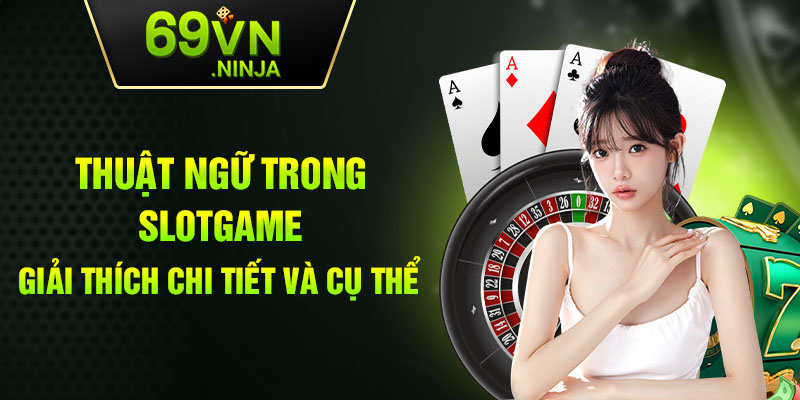 thuật ngữ trong slot game