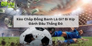 Kèo đồng banh là gì